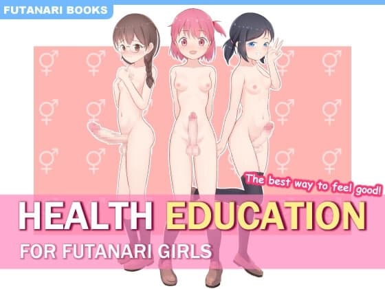 HEALTH EDUCATION FOR FUTANARI GIRLS cover