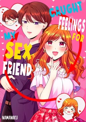 Caught Feelings For My Sex Friend cover