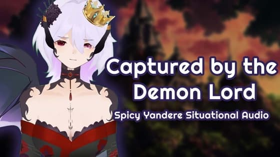 [Spicy Yandere Situational Audio] Captured by the Demon Lord [F4M] cover