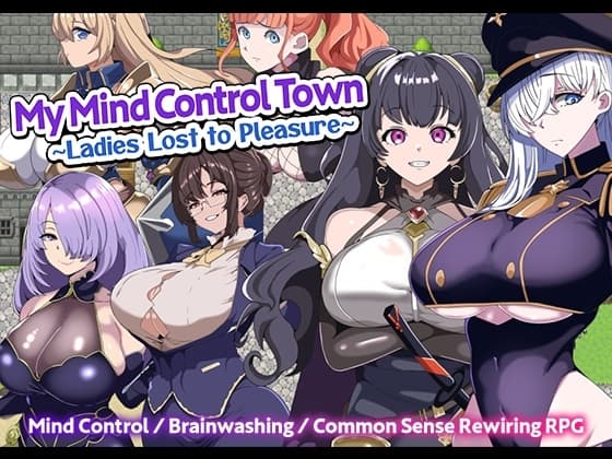 [ENG TL] My Mind Control Town ~Ladies Lost to Pleasure~ cover